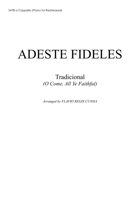 Adeste Fideles (O Come, All Ye Faithful) - SATB a Cappella (arr. Flávio Régis Cunha)