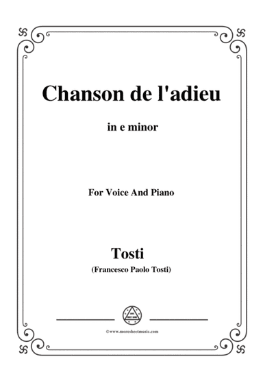 Tosti-Chanson de l'adieu in e minor,for voice and piano (arr. MSM)