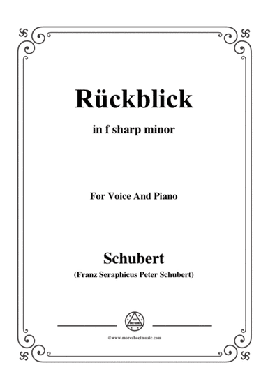 Schubert-Rückblick,in f sharp minor,Op.89 No.8,for Voice and Piano (arr. MSM)