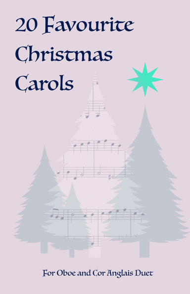 20 Favourite Christmas Carols for Oboe and Cor Anglais (or English Horn) Duet (arr. David McKeown)