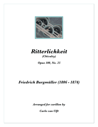 Ritterlichkeit (Chivalry) (arr. Carlo van Ulft)