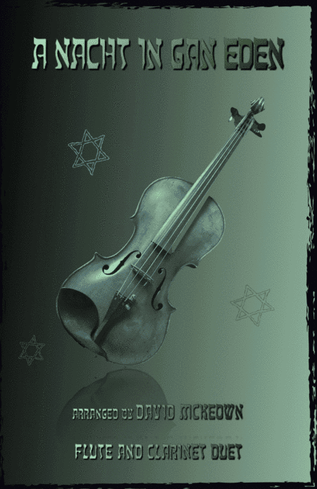 A Nacht in Gan Eden, (A Night in the Garden of Eden), for Flute and Clarinet Duet (arr. David McKeown)