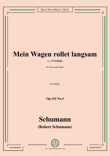 Schumann-Mein Wagen rollet langsam,in D Major,Op.142 No.4 (arr. OSM Press)