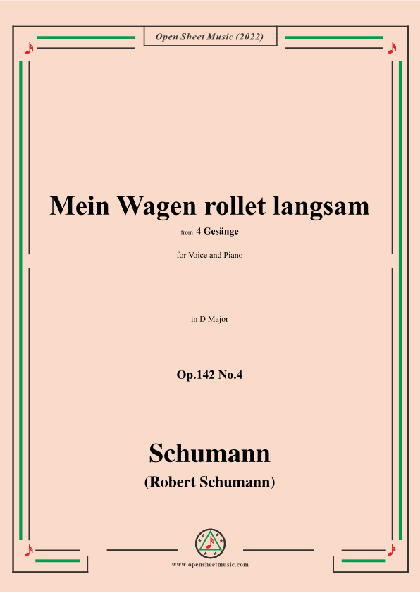 Schumann-Mein Wagen rollet langsam,in D Major,Op.142 No.4 (arr. OSM Press)