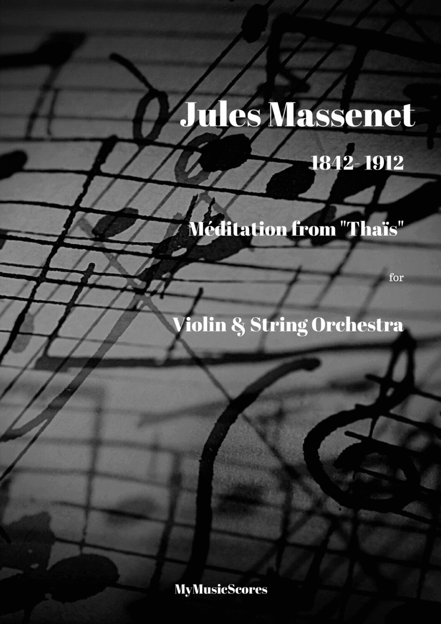 Massenet Meditation from "Thais" for Violin and String Orchestra (arr. Paul Wood)