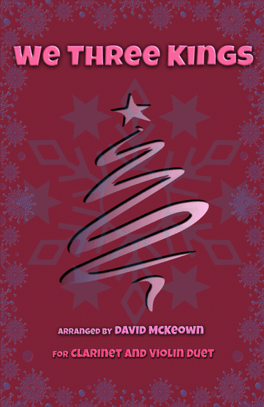 We Three Kings, Jazz style, for Clarinet and Violin Duet (arr. David McKeown)