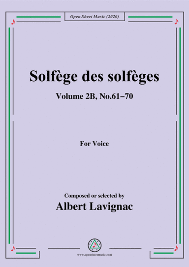 Lavignac-Solfège des solfèges,Volume 2B,No.61-70,for Voice (arr. MSM)