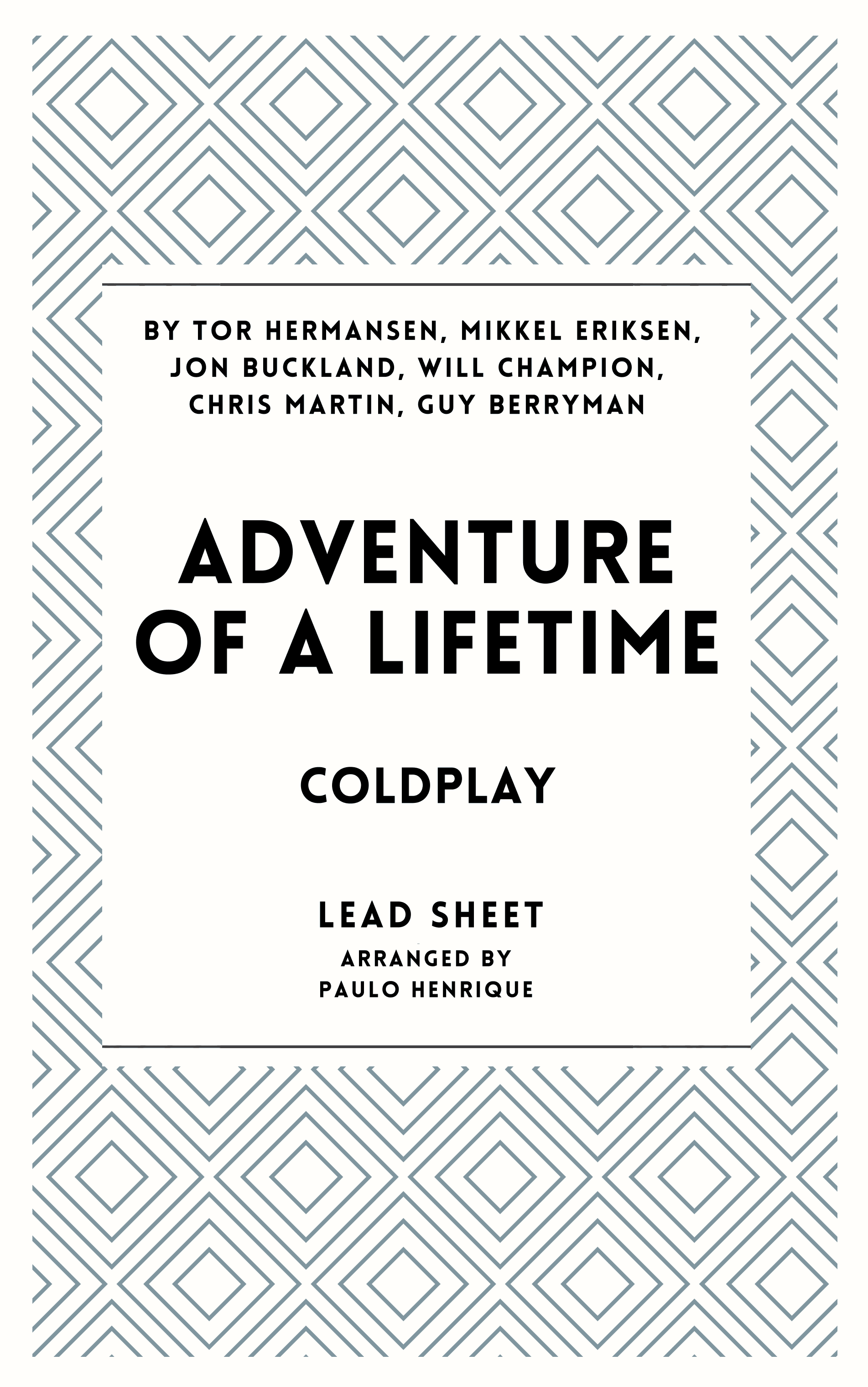 Adventure Of A Lifetime (arr. Paulo Henrique)