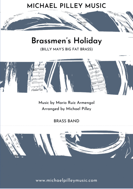 Brassmen's Holiday (arr. Michael Pilley)