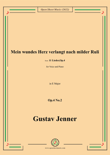 Jenner-Mein wundes Herz verlangt nach milder Ruli,in E Major,Op.4 No.2 (arr. OSM Press)