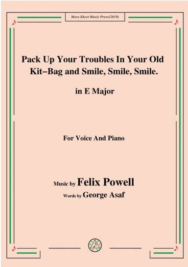 Felix Powell-Pack Up Your Troubles In Your Old Kit Bag and Smile Smile Smile,in E Major (arr. MSM)