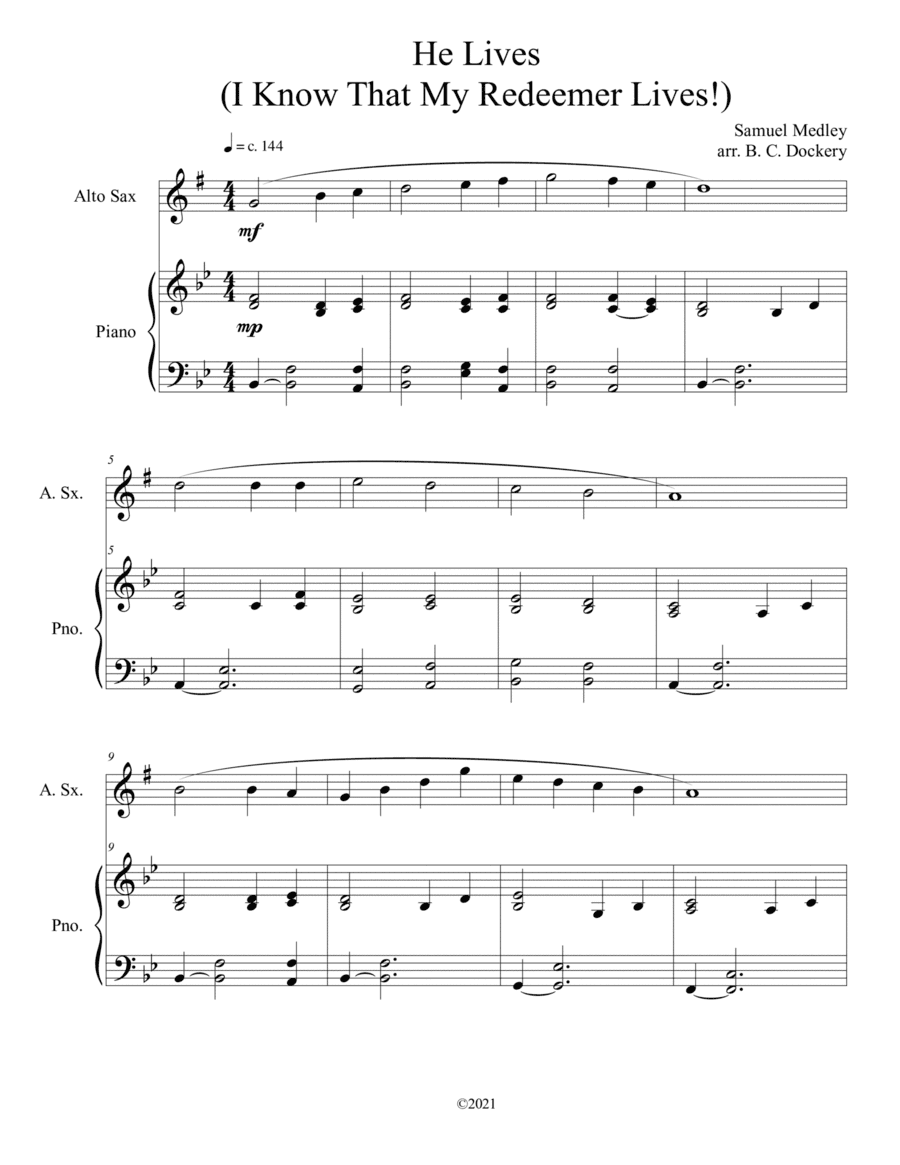 He Lives (I Know That My Redeemer Lives) for solo alto sax with piano accompaniment (arr. B. C. Dockery)