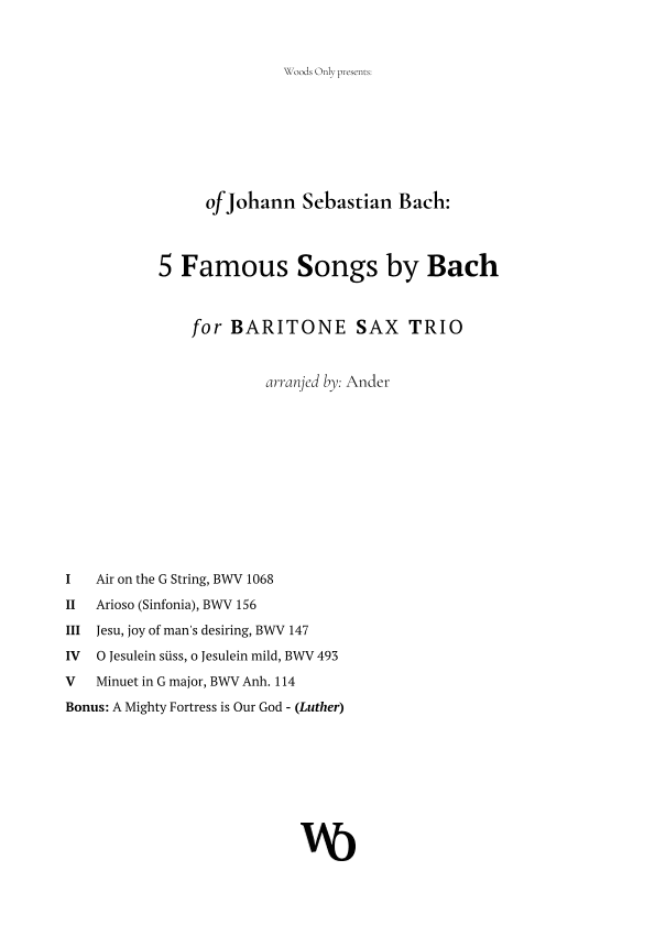 5 Famous Songs by Bach for Baritone Sax Trio (arr. Ander)