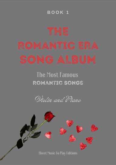 5 Romantic Songs for Violin and Piano - Book 1 (arr. César Madeira)