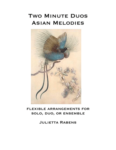 Two Minute Duos: Asian Melodies (arr. Julietta Anne Rabens)