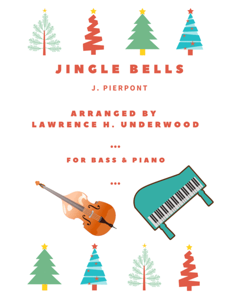 Jingle Bells for Solo Double Bass (arr. Lawrence H. Underwood)