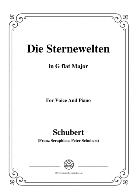 Schubert-Die Sternenwelten,in G flat Major,for Voice&Piano (arr. MSM)