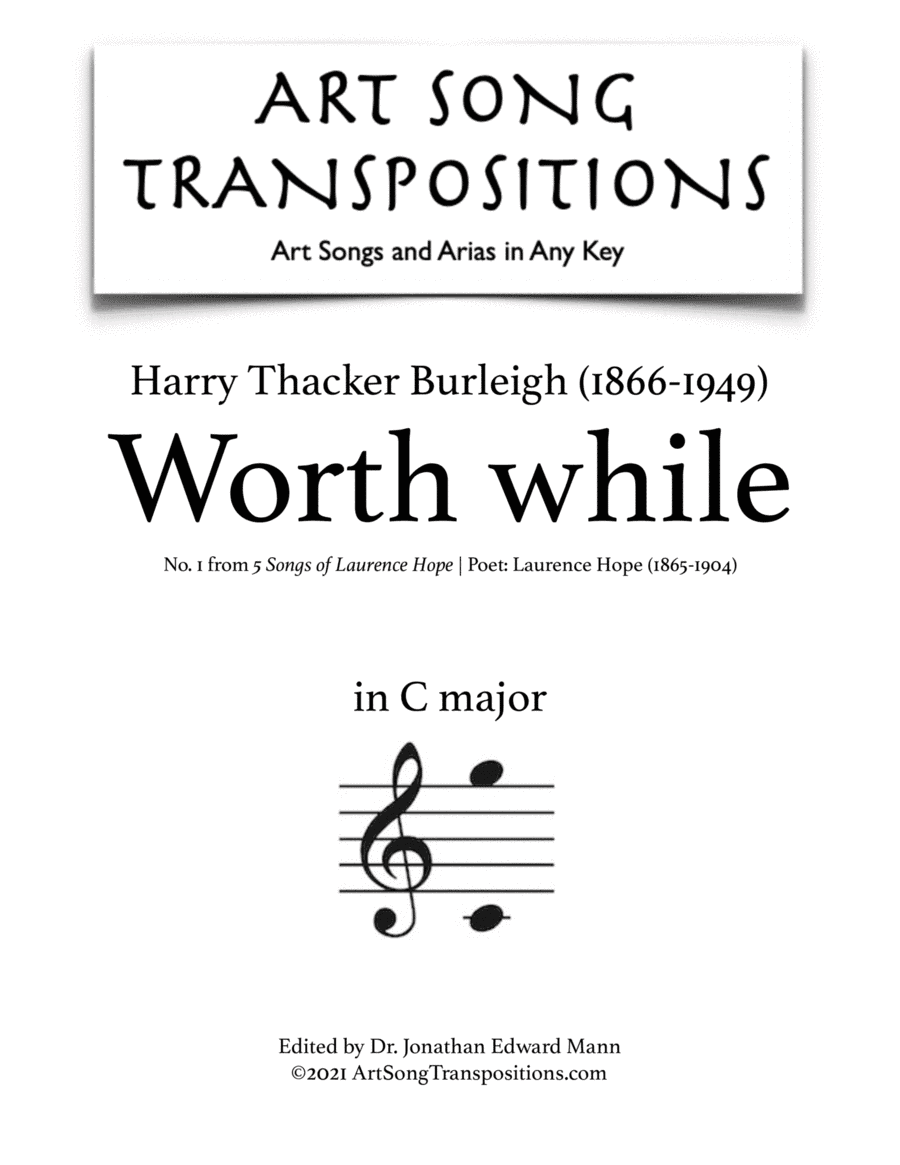 BURLEIGH: Worth while (transposed to C major) (arr. ArtSongTranspositions.com)