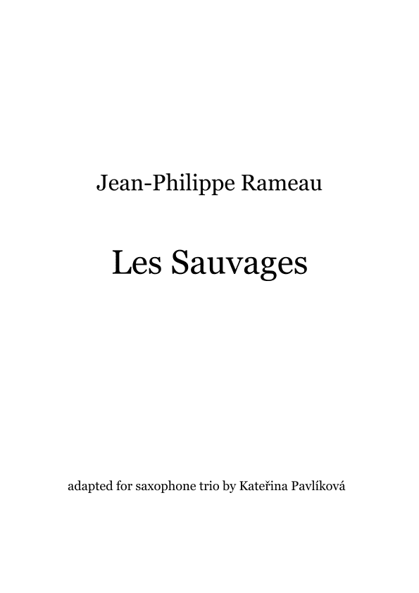J.-P. Rameau: Les Sauvages (arr. Kateřina Pavlíková)