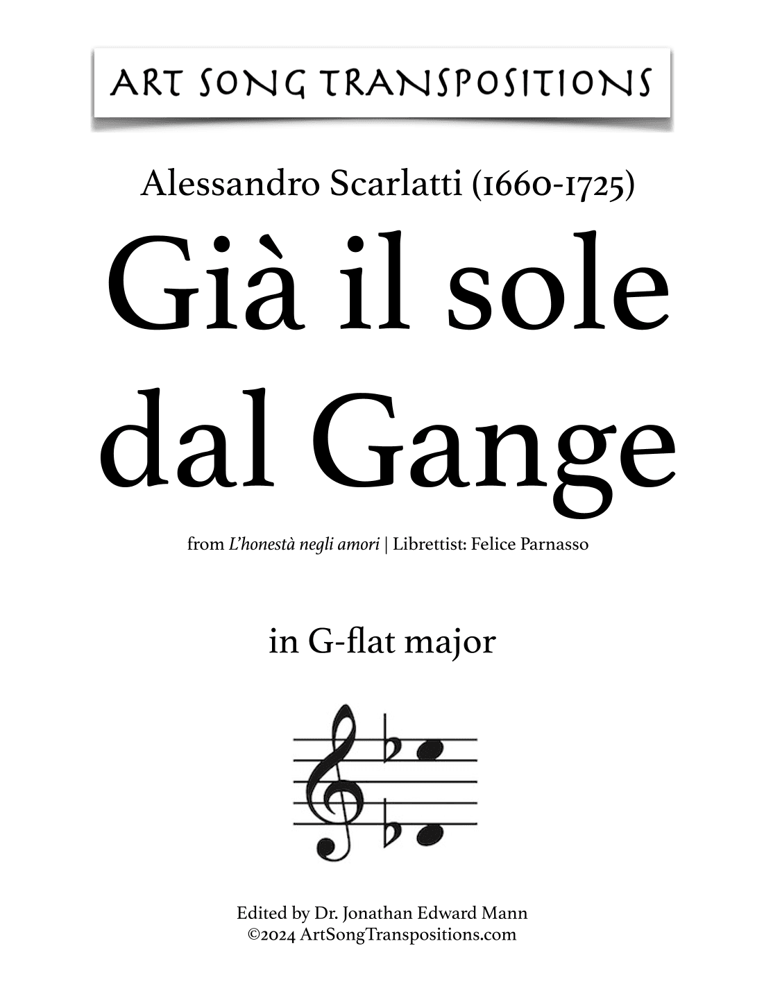 SCARLATTI: Già il sole dal Gange (transposed to G-flat major) (arr. ArtSongTranspositions.com)