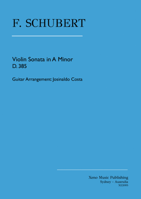 Schubert: Violin Sonata in A Minor D.385 - Guitar Arrangement (arr. Josinaldo Costa)