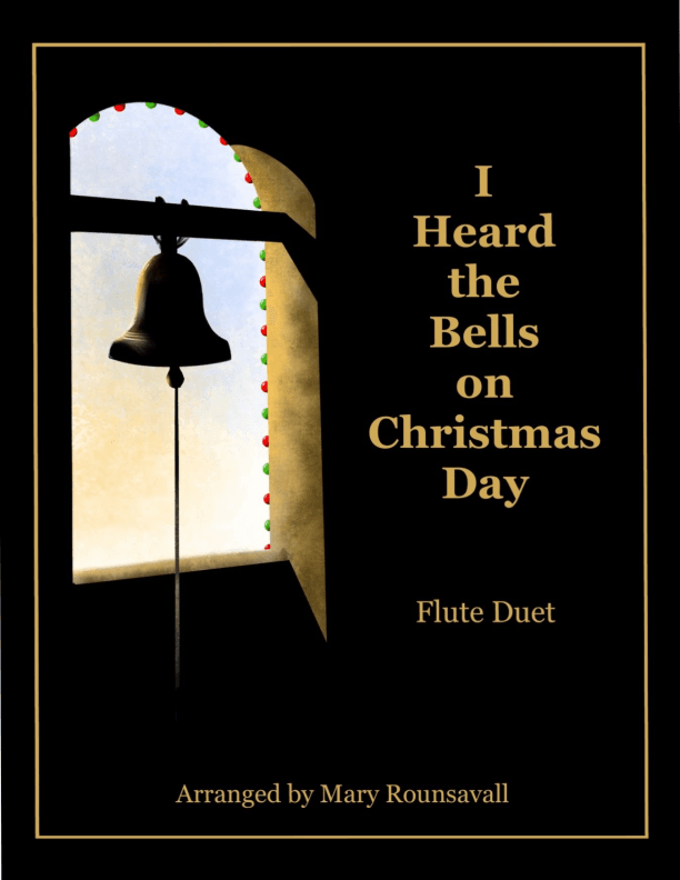 I Heard the Bells on Christmas Day (arr. Mary Rounsavall)
