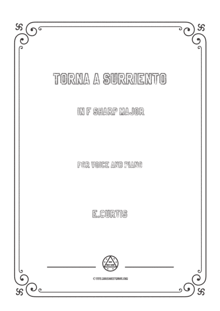 Curtis-Torna a Surriento in F sharp Major,for Voice and Piano (arr. MSM)