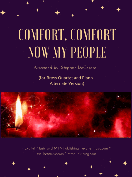 Comfort, Comfort Now My People (Brass Quartet and Piano - Alternate Version) (arr. Stephen DeCesare)