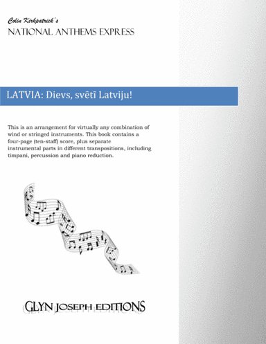 Latvia National Anthem: Dievs, sveti Latviju! (arr. Colin Kirkpatrick)