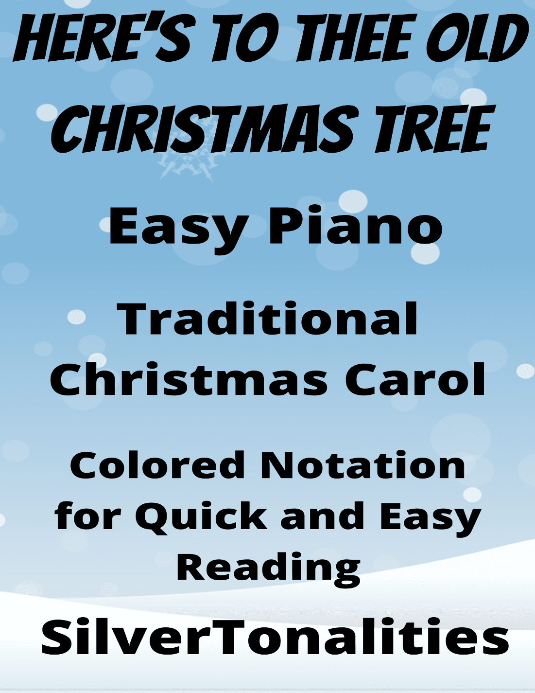 Here's To Thee Old Christmas Tree Old Apple Tree Easy Piano Sheet Music with Colored Notation (arr. SilverTonalities)