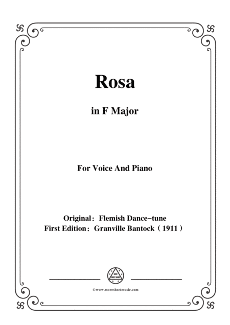 Bantock-Folksong,Rosa,in F Major,for Voice and Piano (arr. MSM)