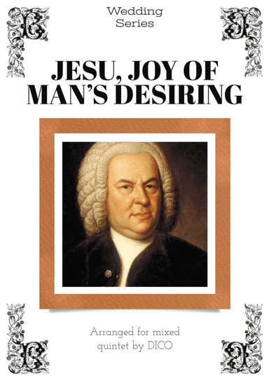 JESU, JOY OF MAN'S DESIRING (for quintet) (arr. Dico)
