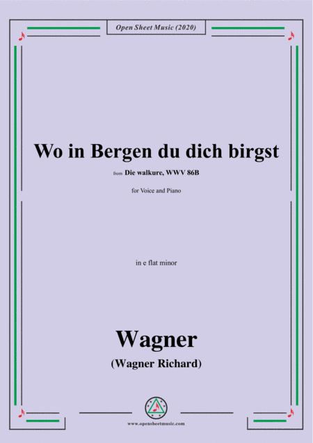 Wagner-Wo in Bergen du dich birgst,in e flat minor,for Voice and Piano (arr. MSM)