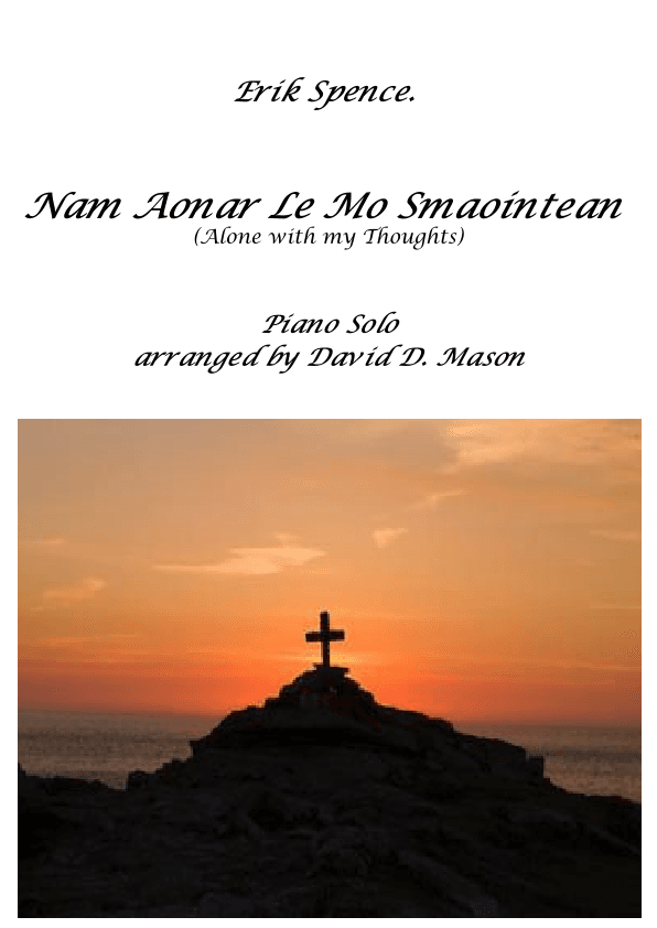 Nam Aonar le mo Smaointean (Alone with my Thoughts), Piano Solo.