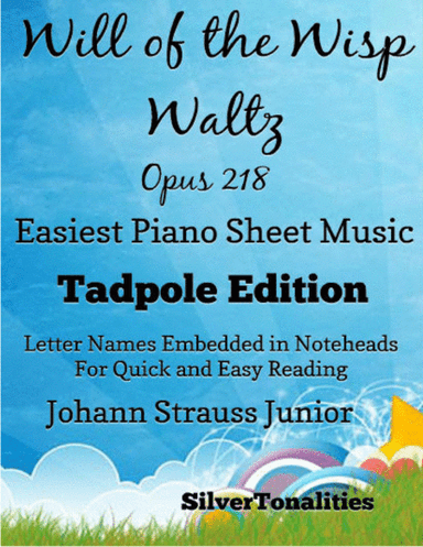 Will of the Wisp Waltz Opus 218 Easiest Piano Sheet Music 2nd Edition (arr. SilverTonalities)