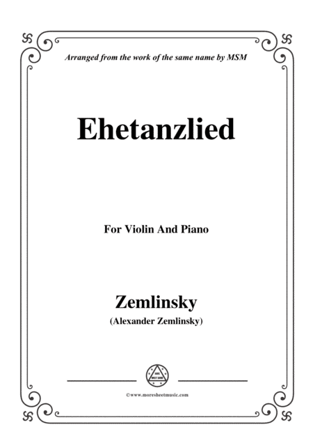 Zemlinsky-Ehetanzlied,for Violin and Piano (arr. MSM)