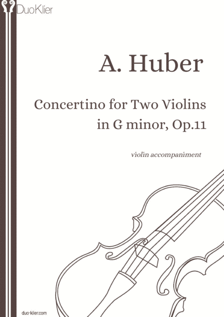 Huber - Concertino for Two Violins in G minor, violin accompaniment (arr. Duo Klier)