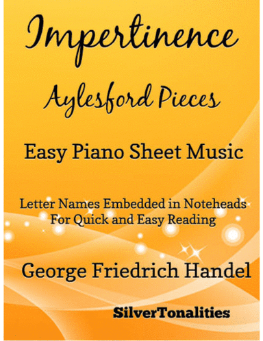 Impertinence Aylesford Pieces Easy Piano Sheet Music (arr. SilverTonalities)