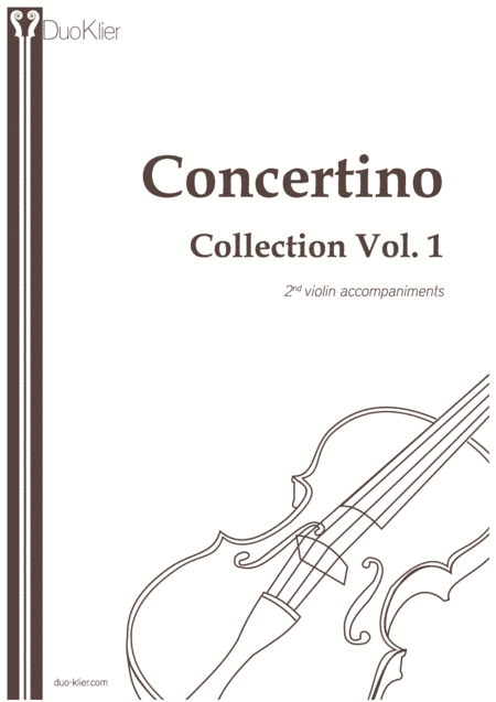 Violin Concertinos Collection Vol.1, 2nd violin accompaniments (arr. Duo Klier)