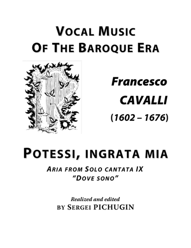 CAVALLI Francesco: Potessi, ingrata mia, aria from the cantata, arranged for Voice and Piano (F mino (arr. Sergei PICHUGIN)