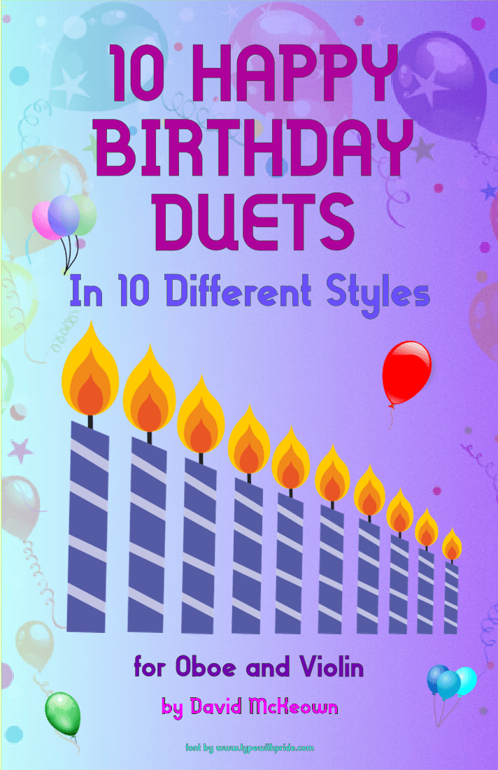 10 Happy Birthday Duets, (in 10 Different Styles), for Oboe and Violin (arr. David McKeown)