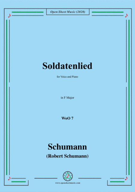 Schumann-Soldatenlied,WoO 7,in F Major,for Voice and Piano (arr. MSM)