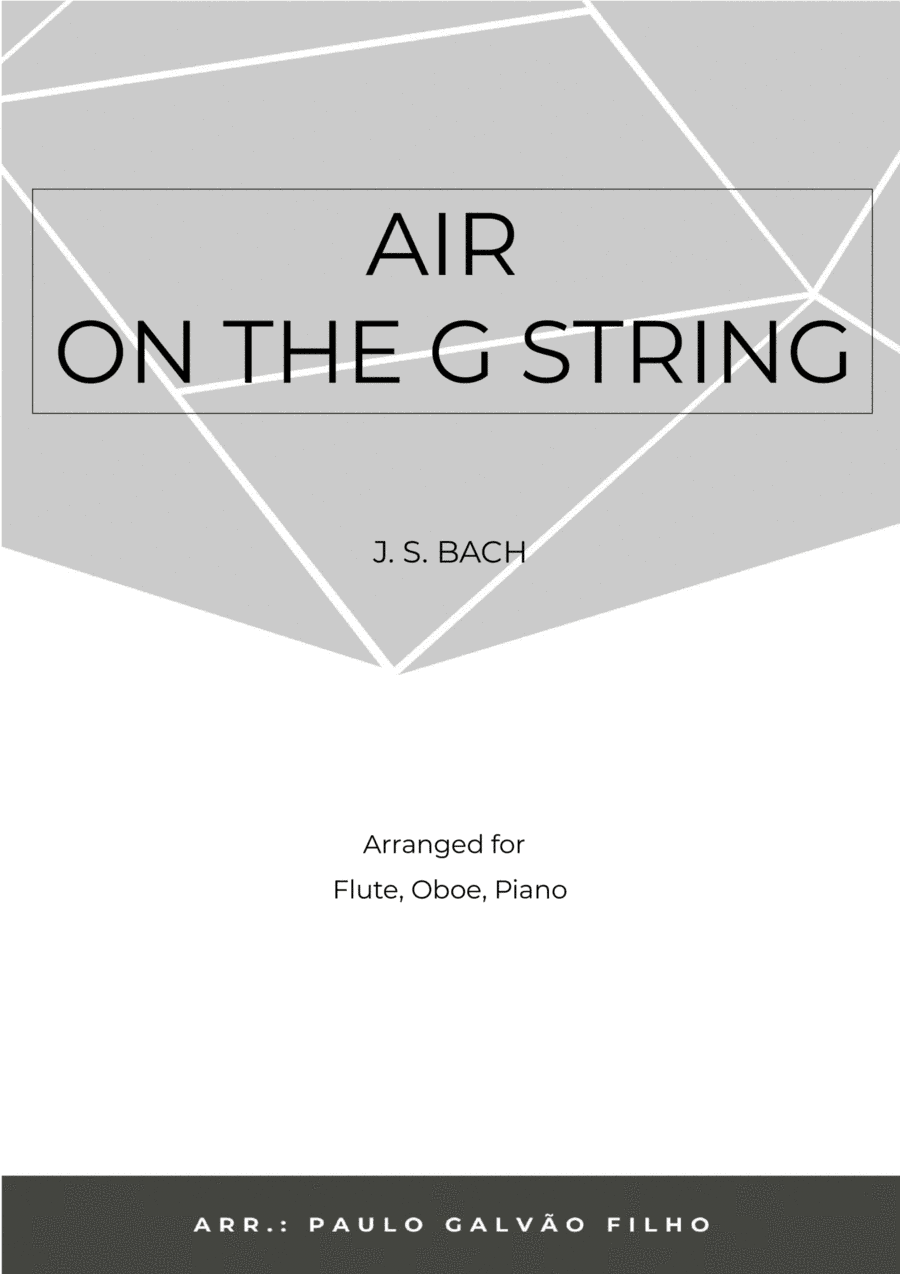 AIR ON THE G STRING - WIND PIANO TRIO (FLUTE, OBOE & PIANO) (arr. Paulo Galvao Filho)