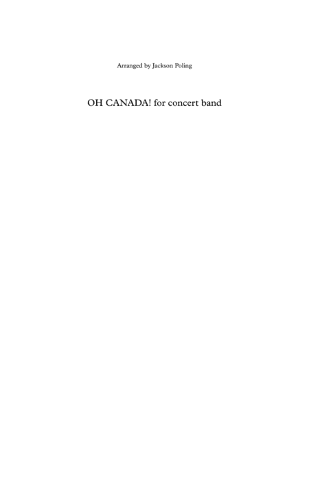 Oh Canada! arr. for Concert Band (arr. Jackson Poling)