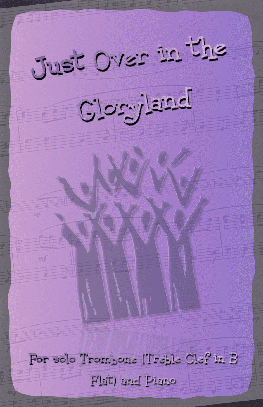 Just Over In Glory Land, Gospel Hymn for Trombone (Treble Clef in B Flat) and Piano (arr. David McKeown)