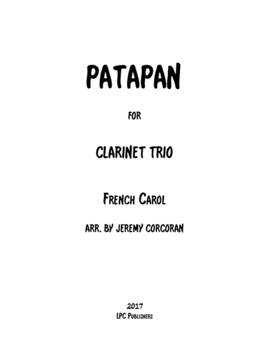 Patapan for Three Clarinets (arr. Jeremy Corcoran)