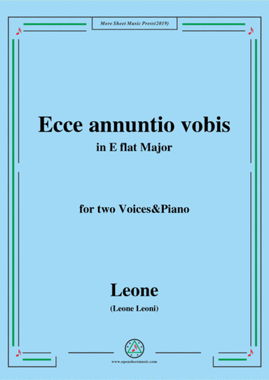 Leoni-Ecce annuntio vobis,in E flat Major,for two Voices&Piano (arr. MSM)