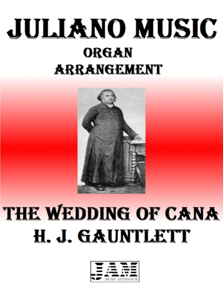 THE WEDDING OF CANA - H. J. GAUNTLETT (HYMN - EASY ORGAN) (arr. Juliano Music)