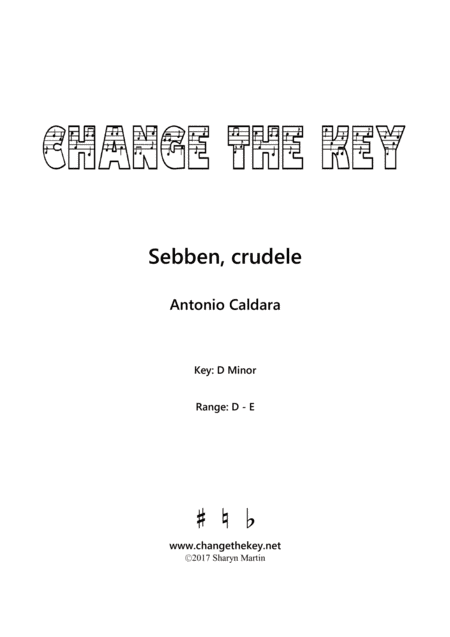 Sebben, crudele - D Minor (arr. Change the Key)
