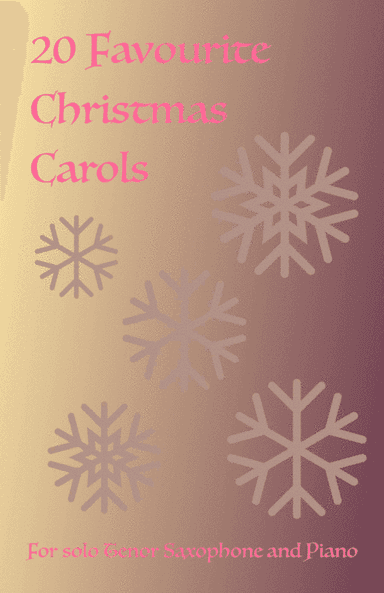 20 Favourite Christmas Carols for solo Tenor Saxophone and Piano (arr. David McKeown)